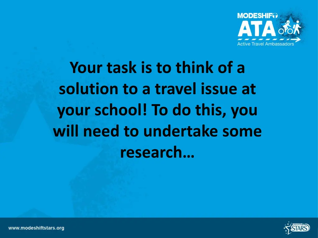 your task is to think of a solution to a travel