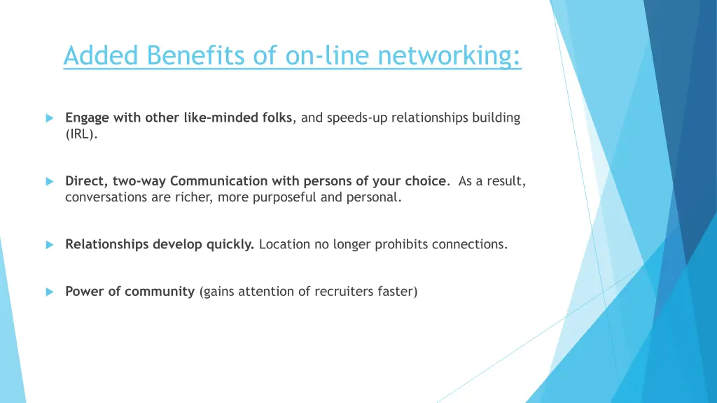added benefits of on line networking