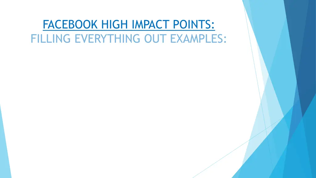 facebook high impact points filling everything