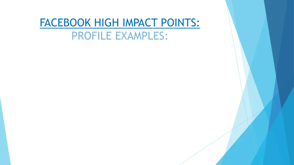 facebook high impact points profile examples