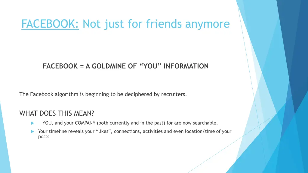 facebook not just for friends anymore