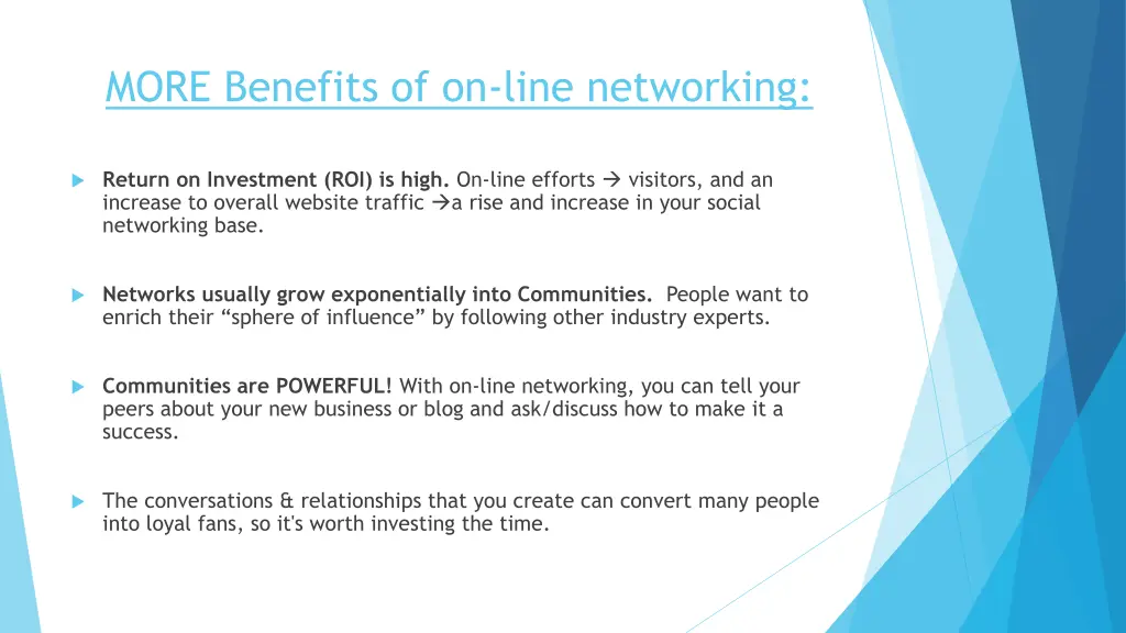 more benefits of on line networking