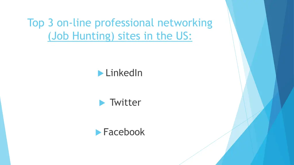 top 3 on line professional networking job hunting