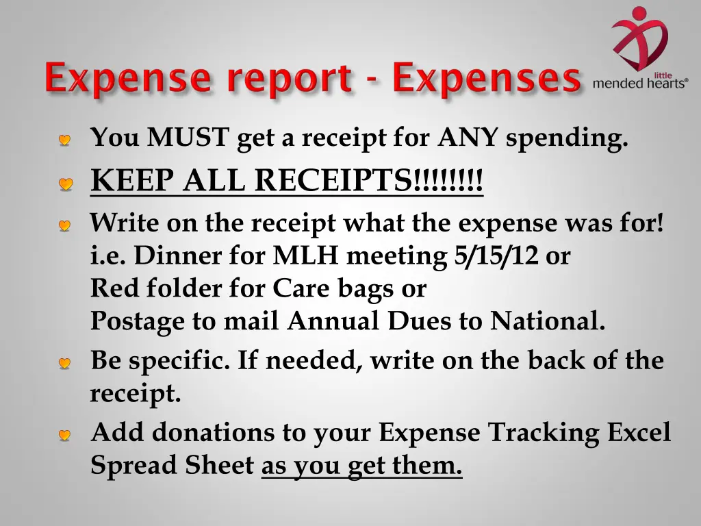 you must get a receipt for any spending keep