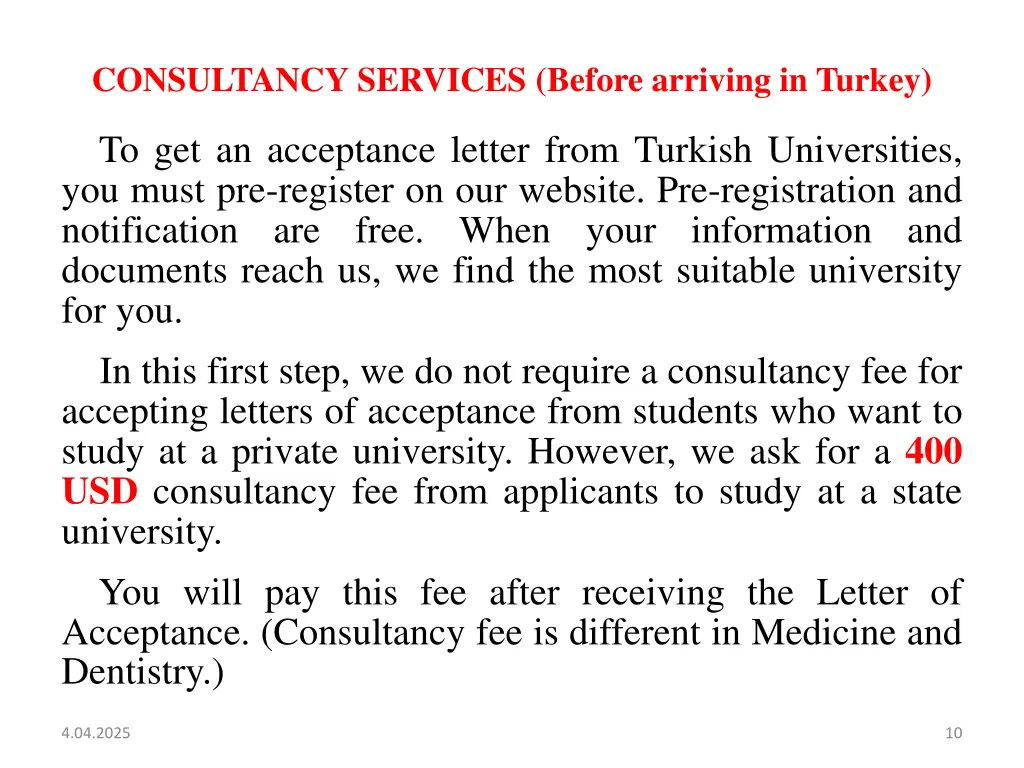 consultancy services before arriving in turkey