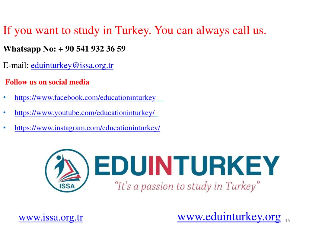 if you want to study in turkey you can always