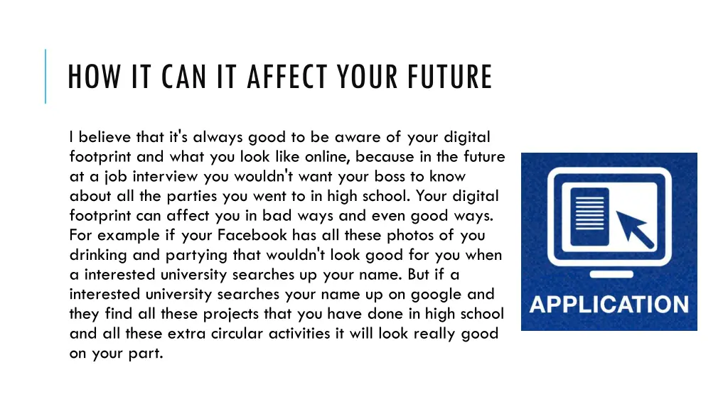 how it can it affect your future