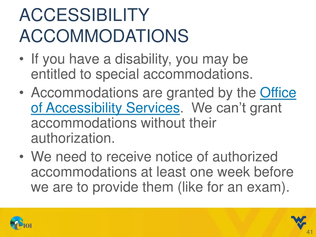 accessibility accommodations if you have