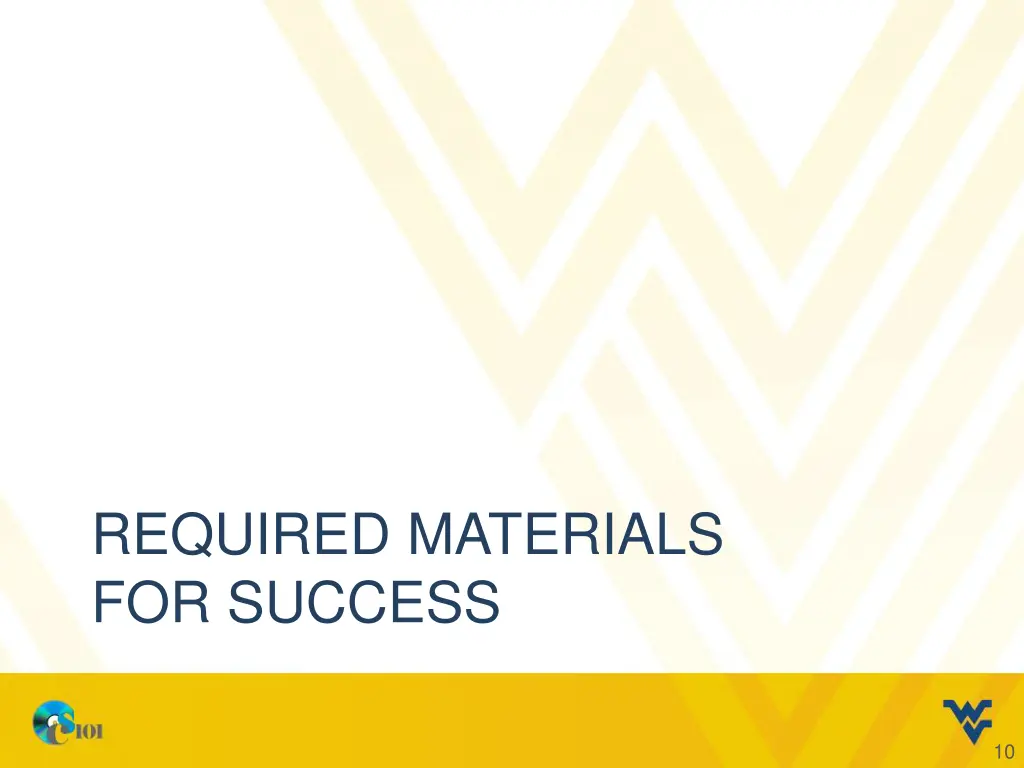required materials for success