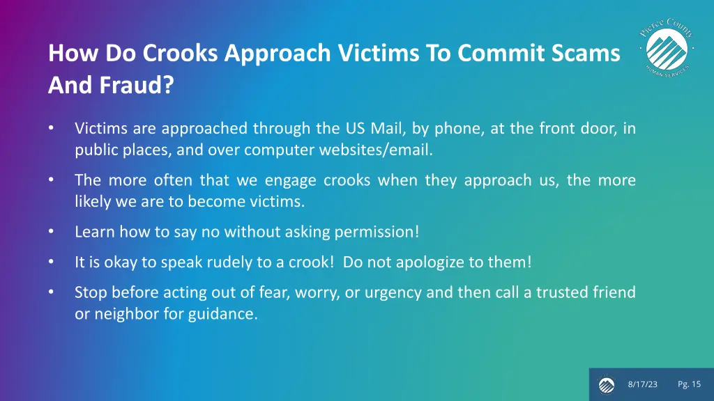 how do crooks approach victims to commit scams