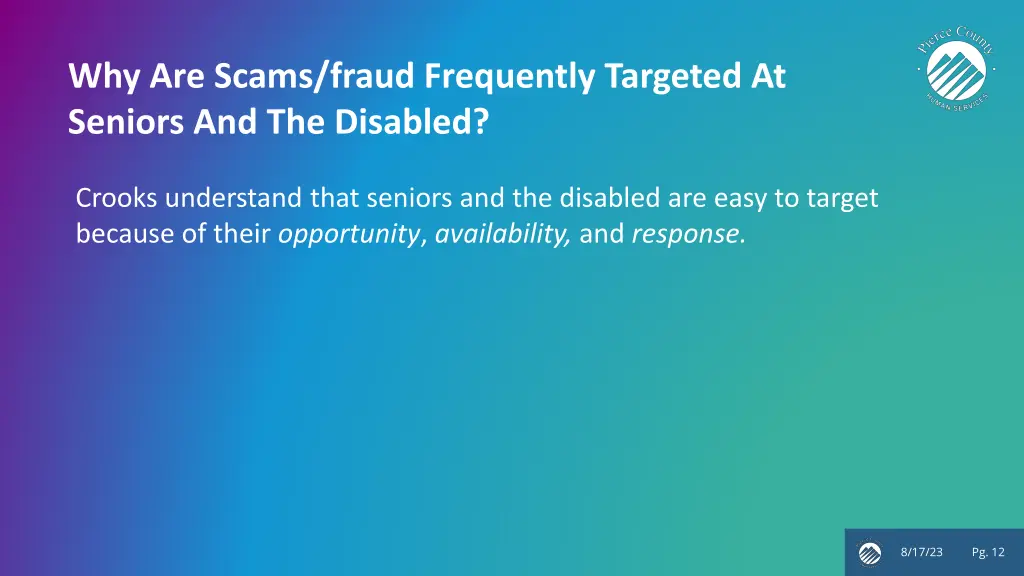 why are scams fraud frequently targeted