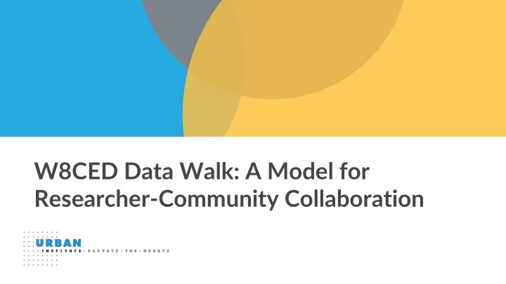 w8ced data walk a model for researcher community