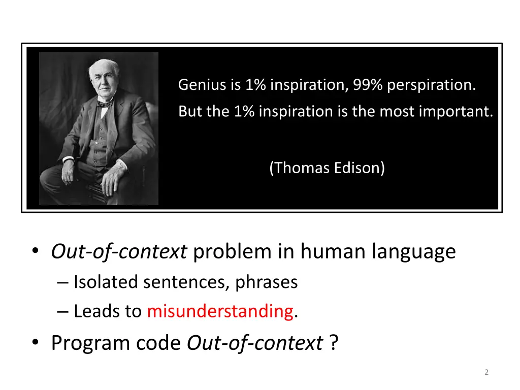 genius is 1 inspiration 99 perspiration