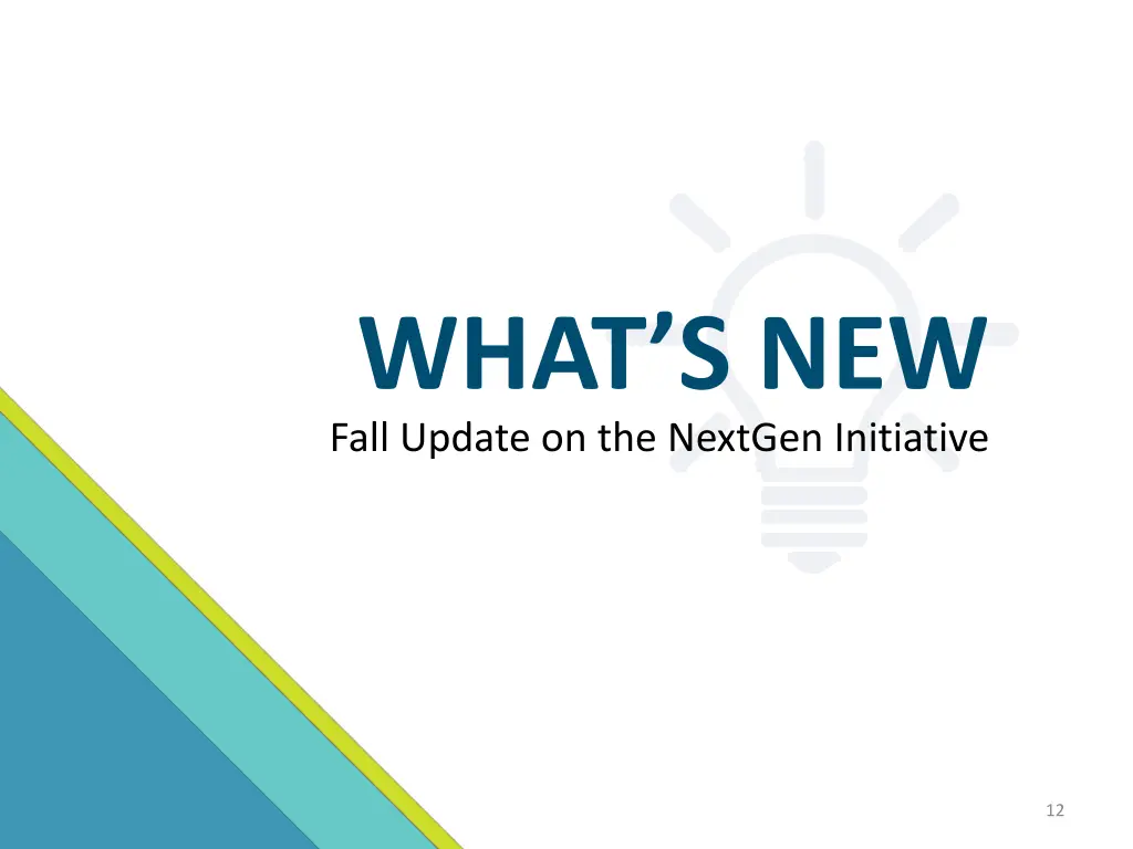 what s new fall update on the nextgen initiative