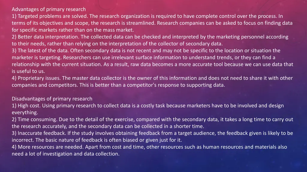 advantages of primary research 1 targeted
