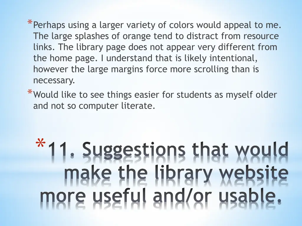 perhaps using a larger variety of colors would