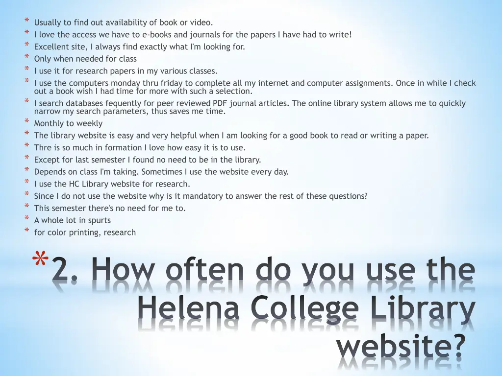 usually to find out availability of book or video