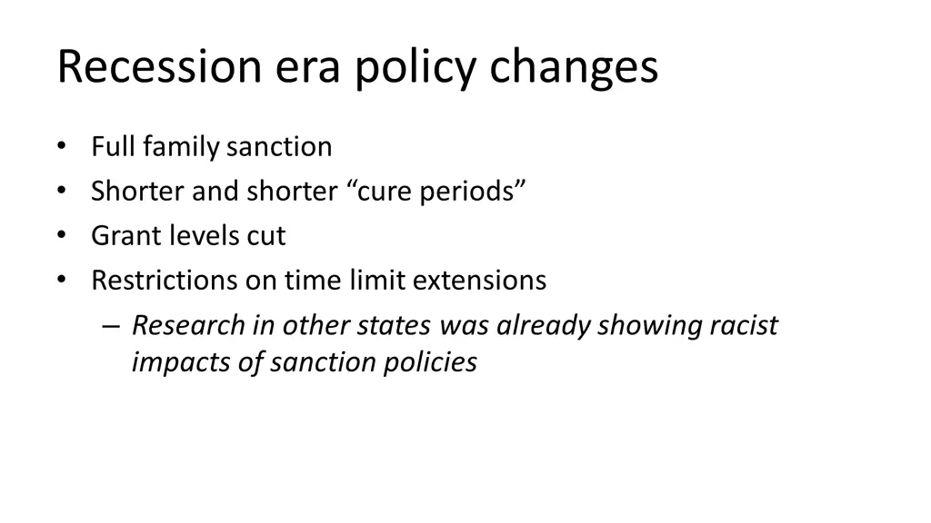 recession era policy changes