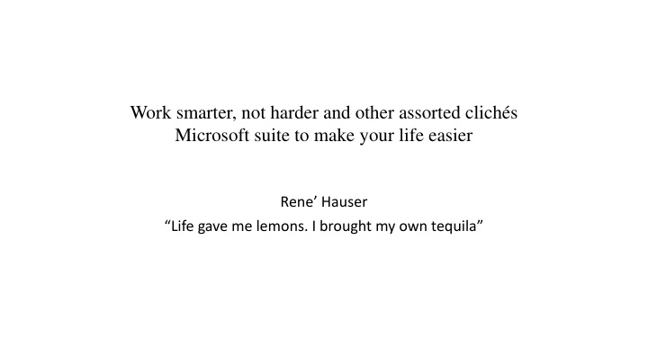 work smarter not harder and other assorted clich