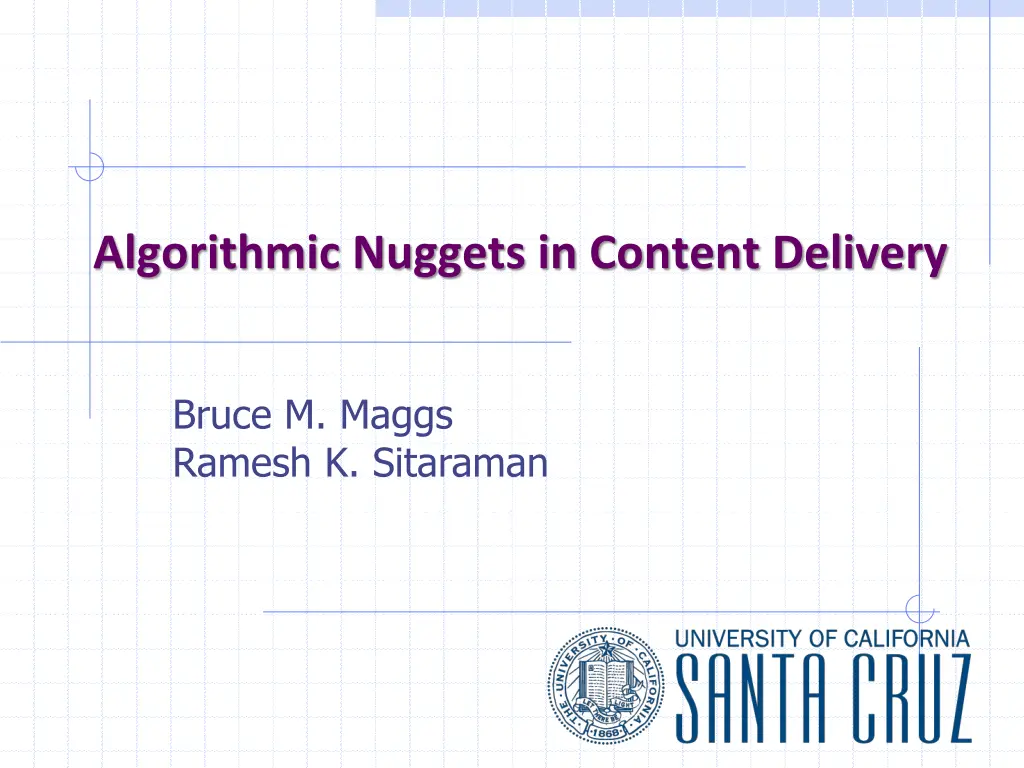 algorithmic nuggets in content delivery