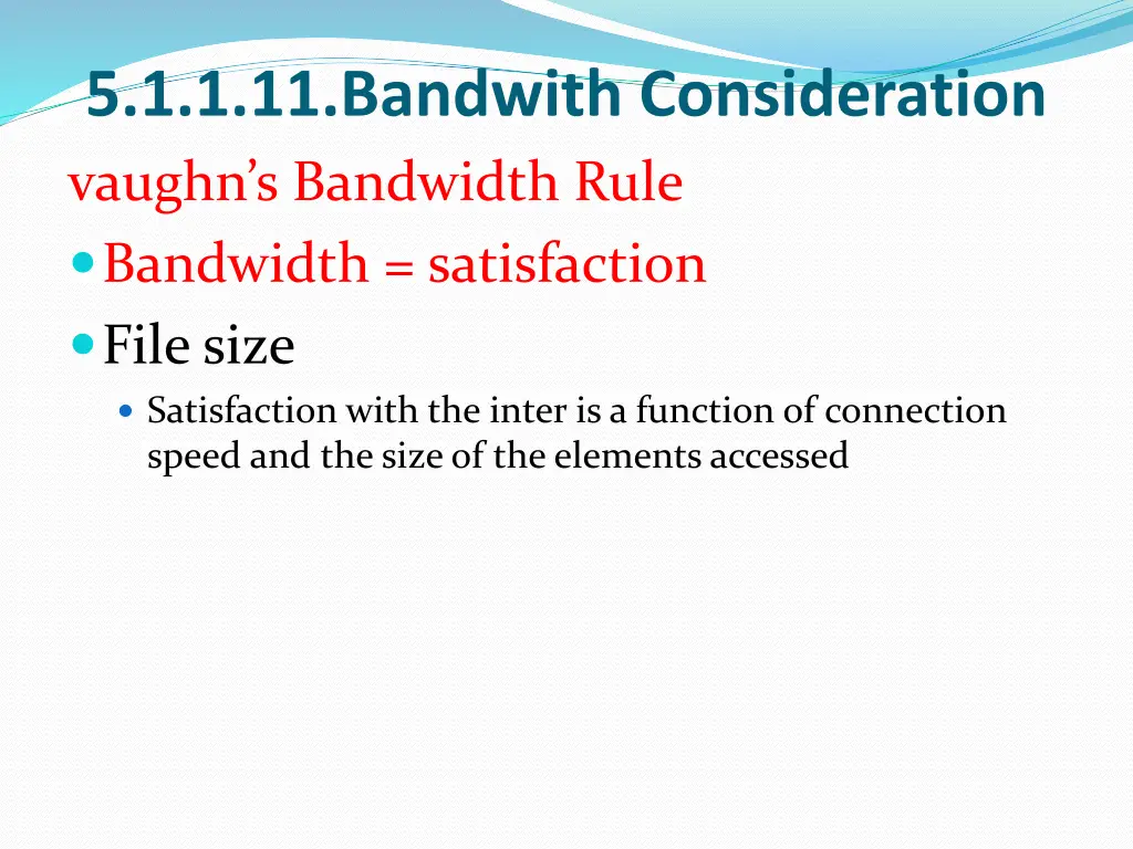 5 1 1 11 bandwith consideration