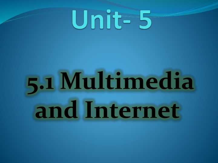 5 1 multimedia and internet