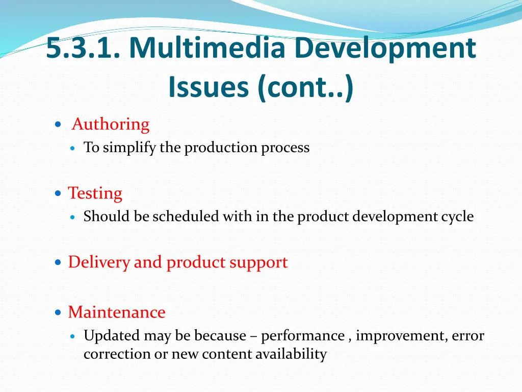 5 3 1 multimedia development issues cont