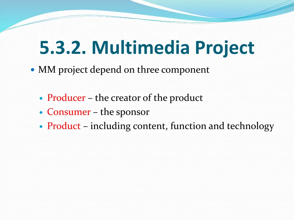 5 3 2 multimedia project