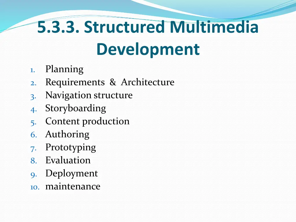 5 3 3 structured multimedia development