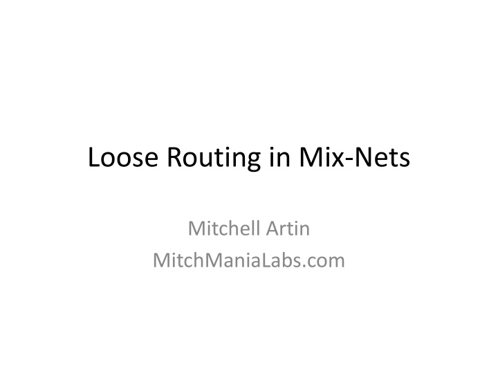 loose routing in mix nets