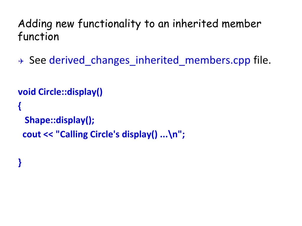 adding new functionality to an inherited member