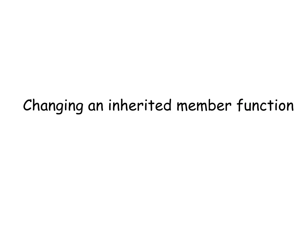 changing an inherited member function