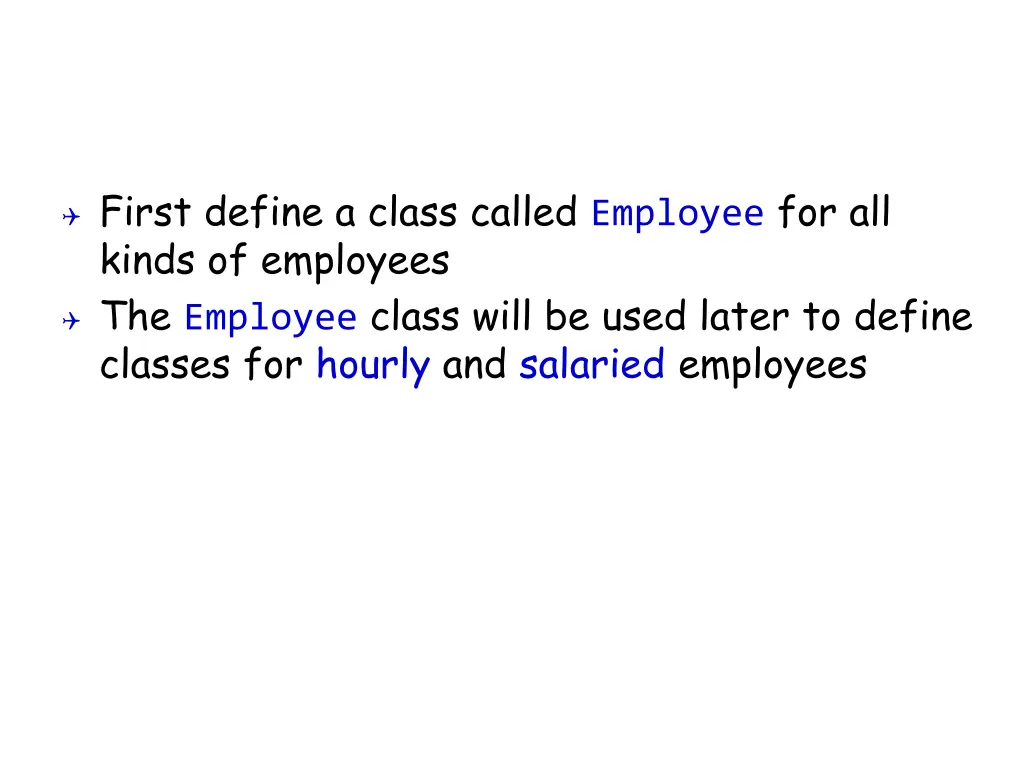 first define a class called employee