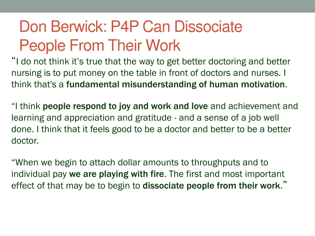 don berwick p4p can dissociate people from their 1