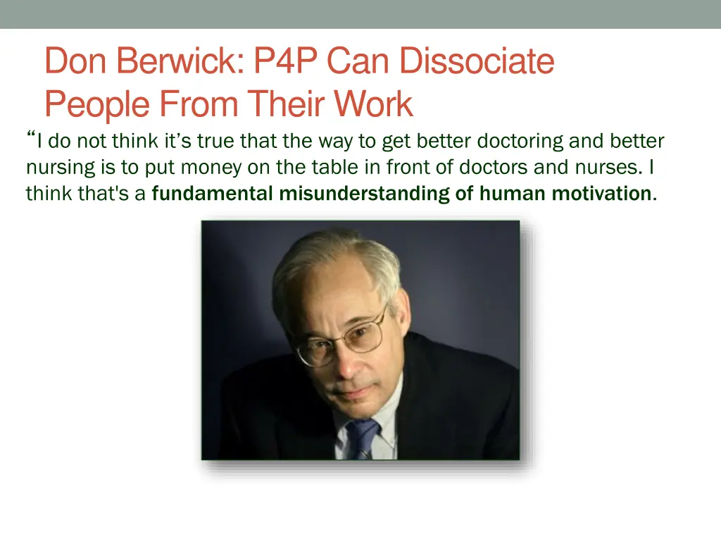 don berwick p4p can dissociate people from their