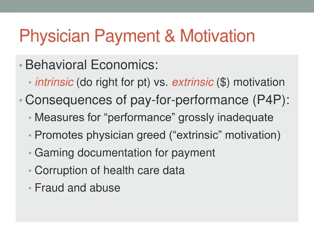 physician payment motivation
