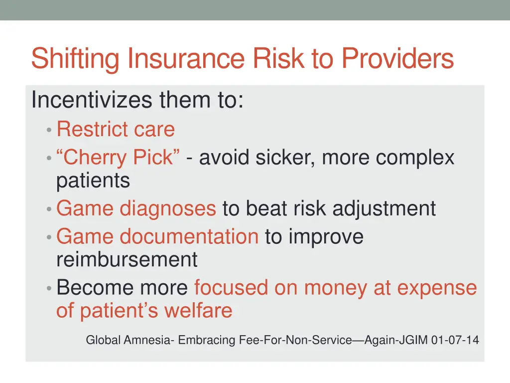 shifting insurance risk to providers incentivizes