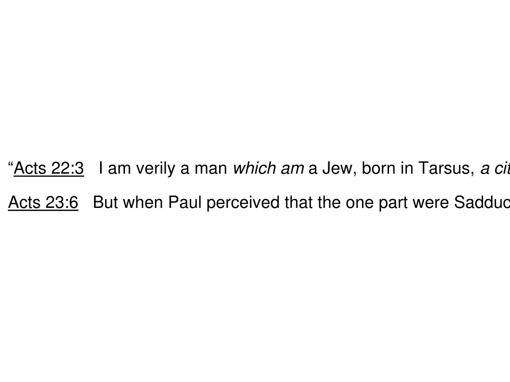 acts 22 3 i am verily a man which am a jew born