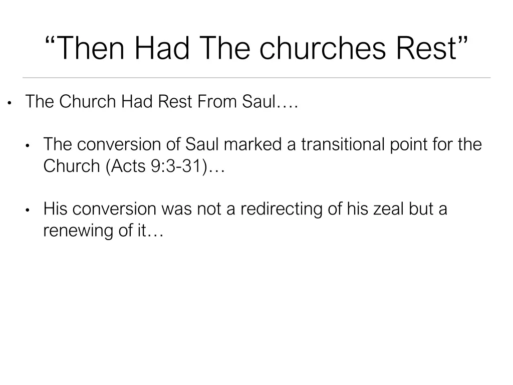 then had the churches rest 6