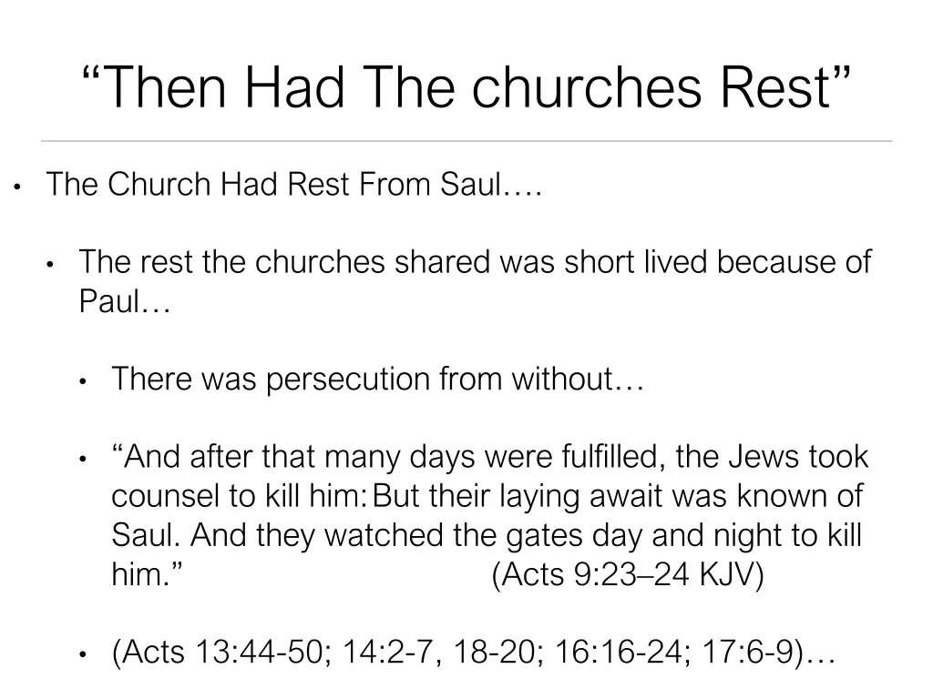 then had the churches rest 7