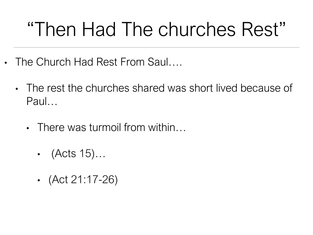 then had the churches rest 8