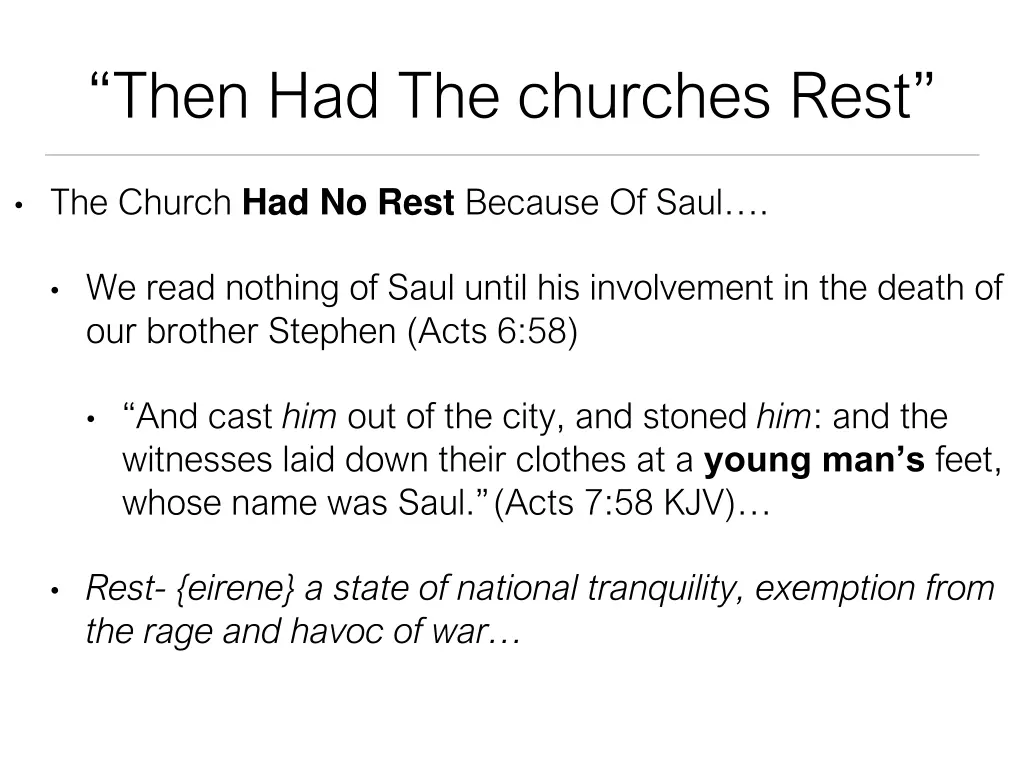 then had the churches rest