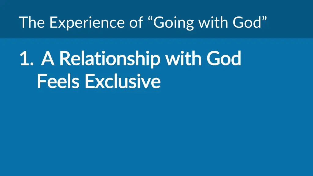 the experience of going with god