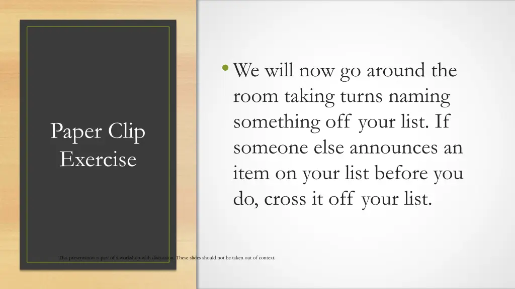 we will now go around the room taking turns