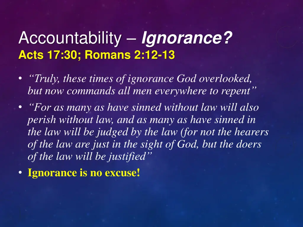 accountability ignorance acts 17 30 romans 2 12 13