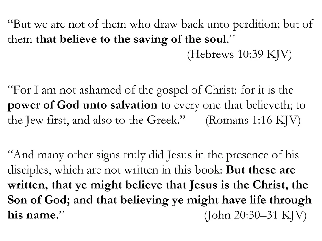 but we are not of them who draw back unto