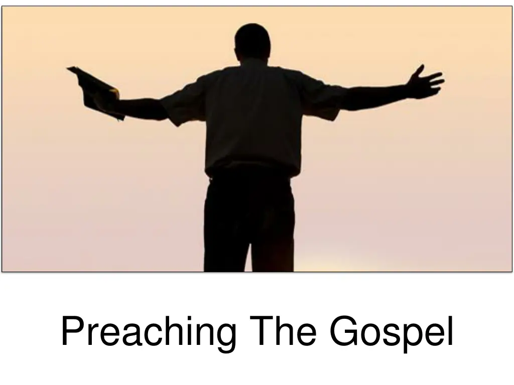 preaching the gospel