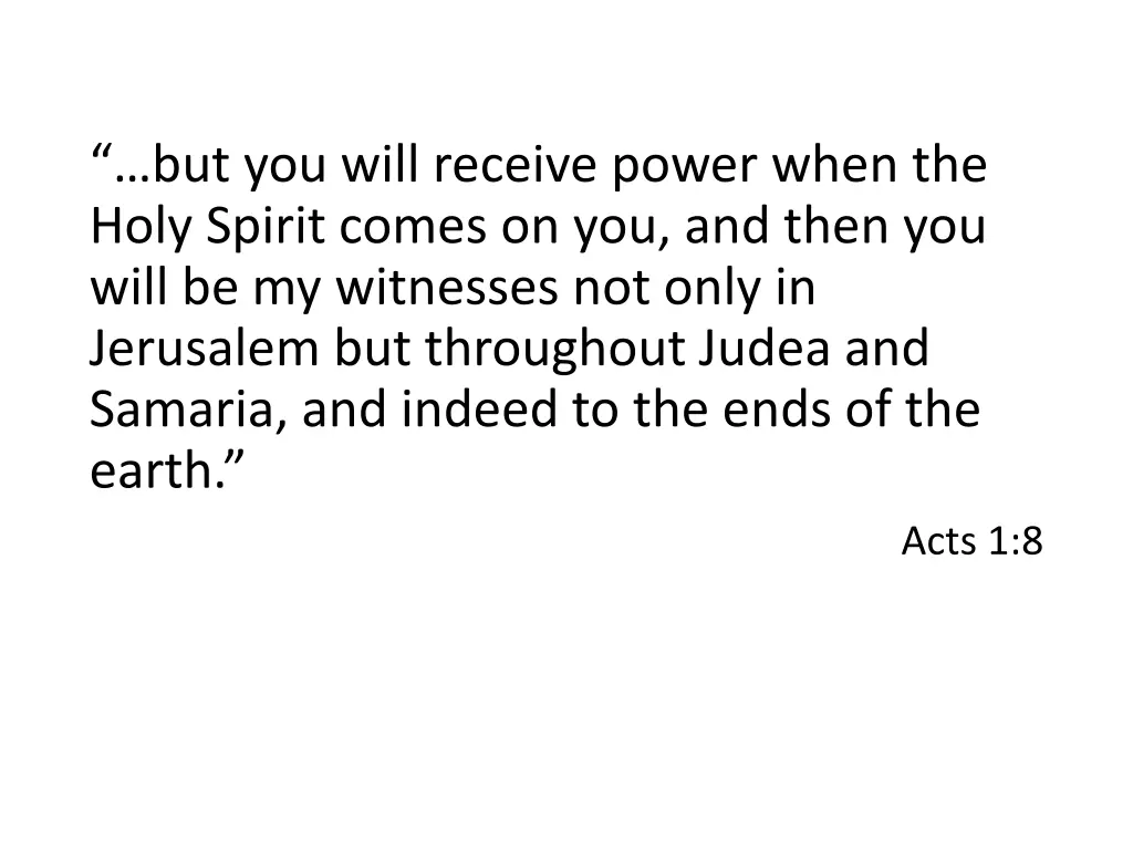 but you will receive power when the holy spirit