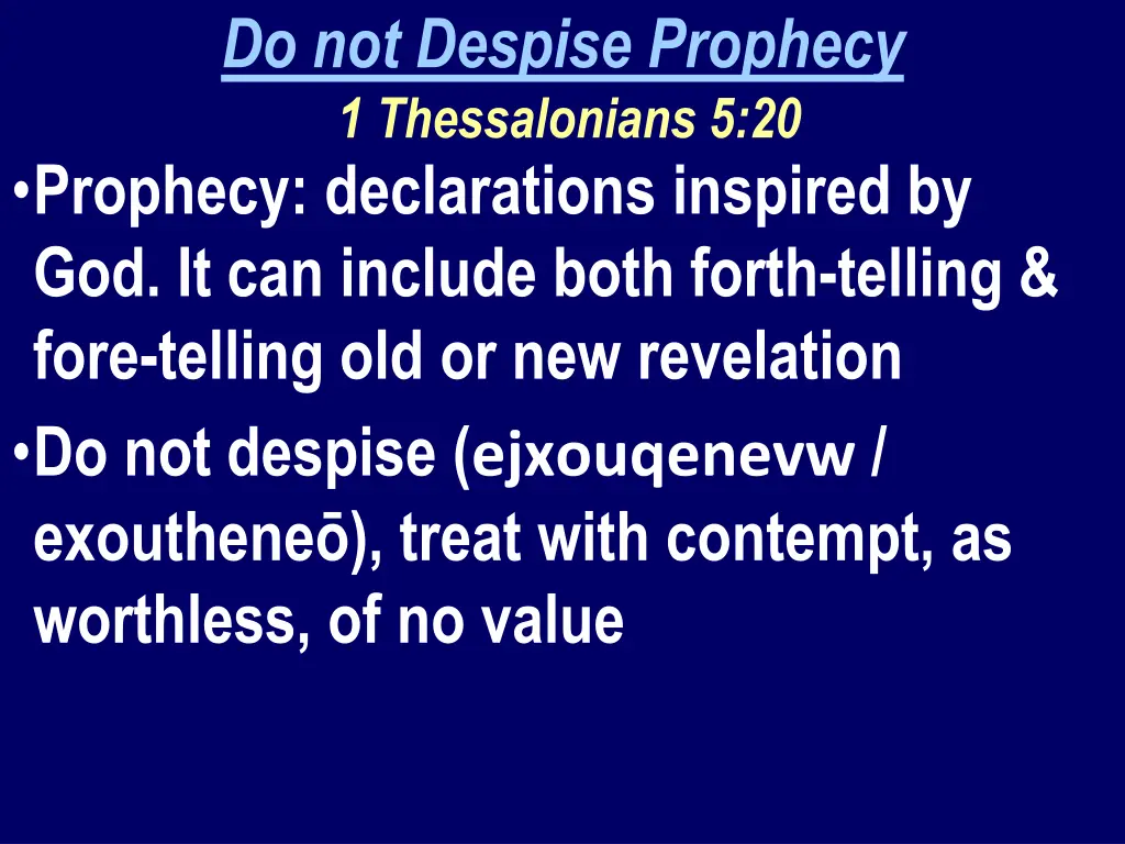 do not despise prophecy 1 thessalonians