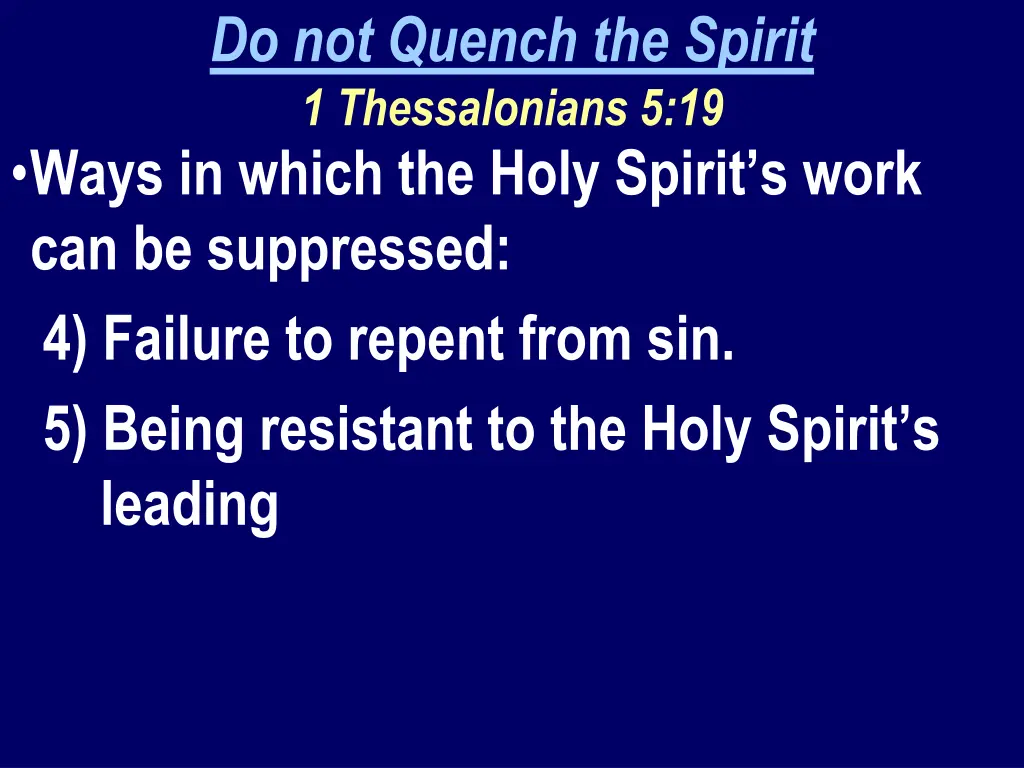 do not quench the spirit 1 thessalonians 2